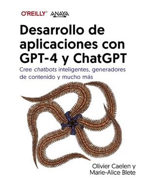 DESARROLLO DE APLICACIONES CON GPT-4 Y CHATGPT | 9788441549258 | CAELEN, OLIVIER/BLETE, MARIE-ALICE | Llibres Parcir | Llibreria Parcir | Llibreria online de Manresa | Comprar llibres en català i castellà online