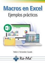MACROS EN EXCEL. EJEMPLOS PRÁCTICOS | 9788419857811 | FERNÁNDEZ CASADO, PABLO ENRIQUE | Llibres Parcir | Llibreria Parcir | Llibreria online de Manresa | Comprar llibres en català i castellà online