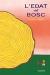 L´EDAT DEL BOSC | 9788418284762 | COLLETTE, CHARLINE | Llibres Parcir | Llibreria Parcir | Llibreria online de Manresa | Comprar llibres en català i castellà online