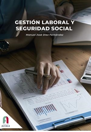 GESTIÓN LABORAL Y SEGURIDAD SOCIAL-2 ED | 9788418980695 | DÍAZ FERNÁNDEZ, MANUEL JOSÉ | Llibres Parcir | Llibreria Parcir | Llibreria online de Manresa | Comprar llibres en català i castellà online