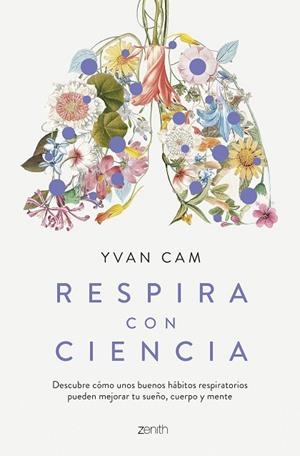RESPIRA CON CIENCIA | 9788408281559 | CAM, YVAN | Llibres Parcir | Librería Parcir | Librería online de Manresa | Comprar libros en catalán y castellano online