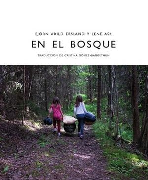 EN EL BOSQUE | 9788412383928 | ERSLAND, BJØRN ARILD | Llibres Parcir | Librería Parcir | Librería online de Manresa | Comprar libros en catalán y castellano online
