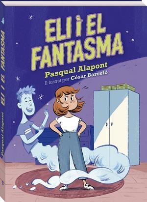 ELI I EL FANTASMA | 9788419913098 | ALAPONT, PASQUAL | Llibres Parcir | Llibreria Parcir | Llibreria online de Manresa | Comprar llibres en català i castellà online