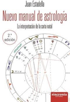NUEVO MANUAL DE ASTROLOGIA (SINCRONIA) | 9788412461879 | ESTADELLA, JUAN | Llibres Parcir | Llibreria Parcir | Llibreria online de Manresa | Comprar llibres en català i castellà online