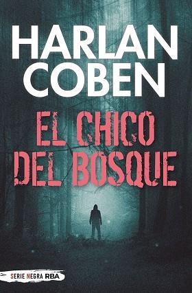 EL CHICO DEL BOSQUE | 9788491876670 | COBEN, HARLAN | Llibres Parcir | Llibreria Parcir | Llibreria online de Manresa | Comprar llibres en català i castellà online