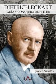 DIETRICH ECKART. GUIA Y CONSEJERO DE HITLER | 9788419359360 | NICOLAS, JAVIER | Llibres Parcir | Librería Parcir | Librería online de Manresa | Comprar libros en catalán y castellano online