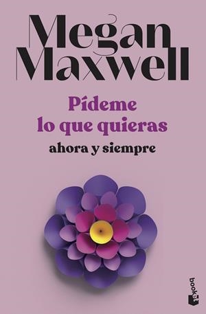 PÍDEME LO QUE QUIERAS, AHORA Y SIEMPRE | 9788408239239 | MAXWELL, MEGAN | Llibres Parcir | Llibreria Parcir | Llibreria online de Manresa | Comprar llibres en català i castellà online