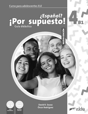 NUEVO ¿ESPAÑOL? ¡POR SUPUESTO! 4 (B1). GUÍA DIDÁCTICA | 9788490818213 | SOUSA FERNÁNDEZ, DAVID R./RODRÍGUEZ GARCÍA, ÓSCAR | Llibres Parcir | Llibreria Parcir | Llibreria online de Manresa | Comprar llibres en català i castellà online