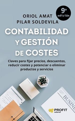CONTABILIDAD Y GESTIÓN DE COSTES | 9788419841377 | AMAT SALAS, ORIOL/SOLDEVILA GARCÍA, PILAR | Llibres Parcir | Llibreria Parcir | Llibreria online de Manresa | Comprar llibres en català i castellà online