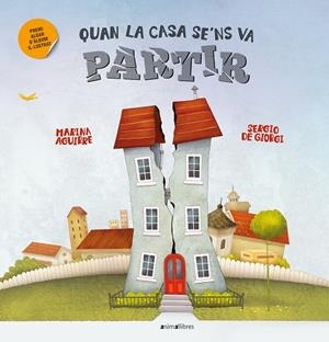 QUAN LA CASA SE'NS VA PARTIR | 9788419659583 | MARINA AGUIRRE | Llibres Parcir | Llibreria Parcir | Llibreria online de Manresa | Comprar llibres en català i castellà online
