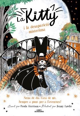 LA KITTY I LA DESAPARICIÓ MISTERIOSA (=^LA KITTY^=) | 9788420459400 | HARRISON, PAULA | Llibres Parcir | Llibreria Parcir | Llibreria online de Manresa | Comprar llibres en català i castellà online