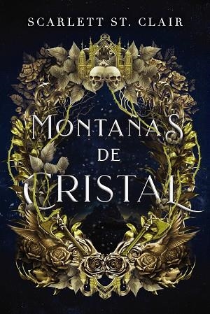 MONTAÑAS DE CRISTAL | 9788419988089 | ST CLAIR, SCARLETT | Llibres Parcir | Llibreria Parcir | Llibreria online de Manresa | Comprar llibres en català i castellà online