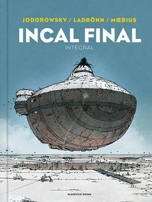 INCAL FINAL | 9788418897559 | JODOROWSKY, ALEJANDRO / MOEBIUS / LADRÖNN, JOSÉ | Llibres Parcir | Llibreria Parcir | Llibreria online de Manresa | Comprar llibres en català i castellà online