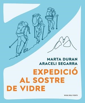 EXPEDICIÓ AL SOSTRE DE VIDRE | 9788419259479 | DURÁN, MARTA/SEGARRA, ARACELI | Llibres Parcir | Llibreria Parcir | Llibreria online de Manresa | Comprar llibres en català i castellà online