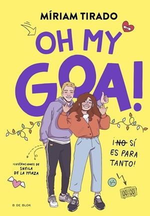 ME LLAMO GOA 3 - OH MY GOA! | 9788419522979 | TIRADO, MÍRIAM | Llibres Parcir | Librería Parcir | Librería online de Manresa | Comprar libros en catalán y castellano online