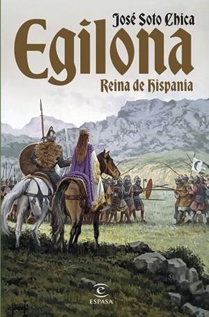 EGILONA, REINA DE HISPANIA | 9788467072082 | SOTO CHICA, JOSÉ | Llibres Parcir | Llibreria Parcir | Llibreria online de Manresa | Comprar llibres en català i castellà online