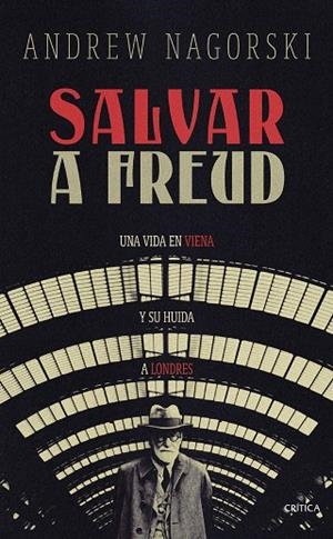 SALVAR A FREUD | 9788491996095 | NAGORSKI, ANDREW | Llibres Parcir | Llibreria Parcir | Llibreria online de Manresa | Comprar llibres en català i castellà online