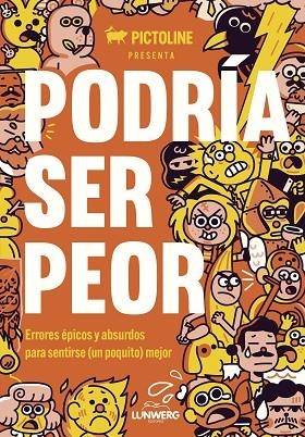 PODRÍA SER PEOR | 9788419875303 | PICTOLINE | Llibres Parcir | Llibreria Parcir | Llibreria online de Manresa | Comprar llibres en català i castellà online
