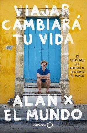 VIAJAR CAMBIARÁ TU VIDA | 9788408283768 | ESTRADA, ALAN | Llibres Parcir | Llibreria Parcir | Llibreria online de Manresa | Comprar llibres en català i castellà online