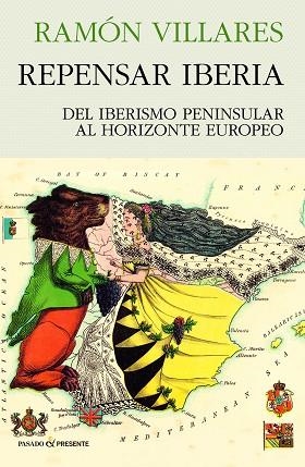 REPENSAR IBERIA | 9788412595499 | VILLARES, RAMÓN | Llibres Parcir | Llibreria Parcir | Llibreria online de Manresa | Comprar llibres en català i castellà online