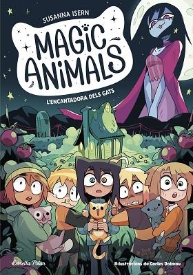 MAGIC ANIMALS 5. L'ENCANTADORA DELS GATS | 9788413897417 | ISERN, SUSANNA/TORRAS DALMAU, CARLES | Llibres Parcir | Llibreria Parcir | Llibreria online de Manresa | Comprar llibres en català i castellà online