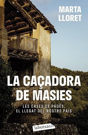 LA CAÇADORA DE MASIES | 9788419971036 | LLORET, MARTA | Llibres Parcir | Librería Parcir | Librería online de Manresa | Comprar libros en catalán y castellano online