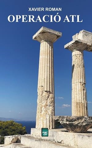 OPERACIÓ ATL | 9788410087132 | ROMAN, XAVIER | Llibres Parcir | Librería Parcir | Librería online de Manresa | Comprar libros en catalán y castellano online