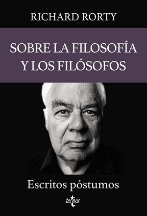 SOBRE LA FILOSOFÍA Y LOS FILÓSOFOS | 9788430987412 | RORTY, RICHARD/MALECKI, W. P./VOPARIL, CHRIS | Llibres Parcir | Librería Parcir | Librería online de Manresa | Comprar libros en catalán y castellano online