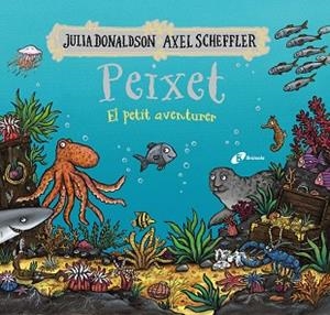 PEIXET, EL PETIT AVENTURER | 9788413493206 | DONALDSON, JULIA | Llibres Parcir | Llibreria Parcir | Llibreria online de Manresa | Comprar llibres en català i castellà online