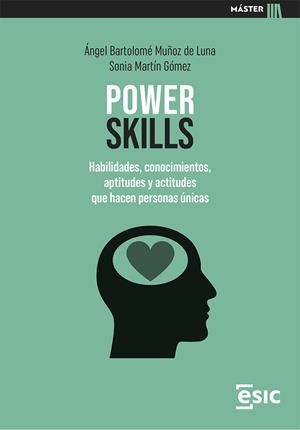 POWER SKILLS | 9788411920261 | MUÑOZ DE LUNA, ÁNGEL BARTOLOMÉ/MARTÍN GÓMEZ, SONIA | Llibres Parcir | Llibreria Parcir | Llibreria online de Manresa | Comprar llibres en català i castellà online