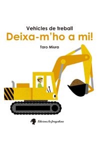 DEIXA-M'HO A MI! | 9788416226245 | MIURA TARO | Llibres Parcir | Librería Parcir | Librería online de Manresa | Comprar libros en catalán y castellano online