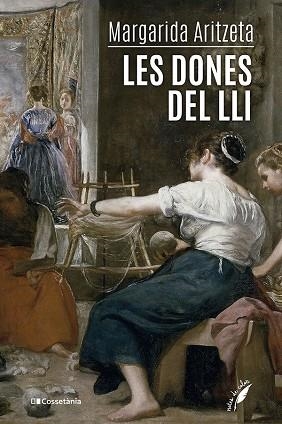 LES DONES DEL LLI | 9788413563336 | ARITZETA ABAD, MARGARIDA | Llibres Parcir | Llibreria Parcir | Llibreria online de Manresa | Comprar llibres en català i castellà online