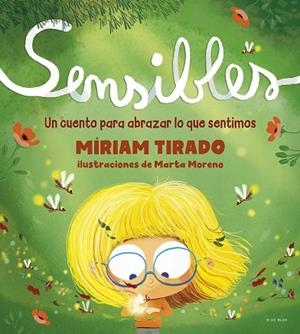 SENSIBLES | 9788418054532 | TIRADO, MÍRIAM / MORENO, MARTA | Llibres Parcir | Librería Parcir | Librería online de Manresa | Comprar libros en catalán y castellano online