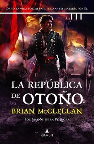 LA REPÚBLICA DE OTOÑO | 9788419767004 | MCCLELLAN, BRIAN | Llibres Parcir | Llibreria Parcir | Llibreria online de Manresa | Comprar llibres en català i castellà online