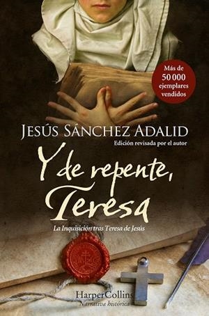 Y DE REPENTE, TERESA | 9788419809315 | SÁNCHEZ ADALID, JESÚS | Llibres Parcir | Librería Parcir | Librería online de Manresa | Comprar libros en catalán y castellano online