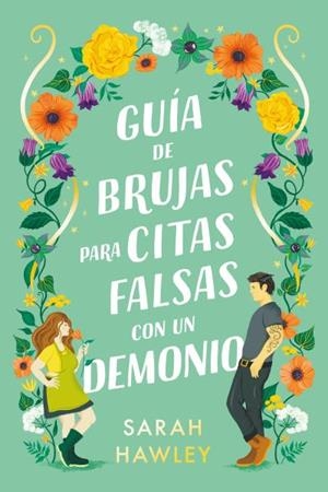 GUÍA DE BRUJAS PARA CITAS FALSAS CON UN DEMONIO | 9788419131485 | HAWLEY, SARAH | Llibres Parcir | Llibreria Parcir | Llibreria online de Manresa | Comprar llibres en català i castellà online