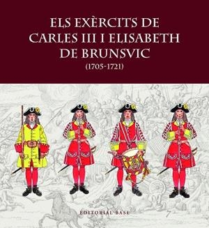 ELS EXÈRCITS DE CARLES III I ELISABET DE BRUNSVIC | 9788419007797 | RIART, FRANCESC / BOERI, GIANCARLO / HERNÀNDEZ, FRANCESC XAVIER | Llibres Parcir | Librería Parcir | Librería online de Manresa | Comprar libros en catalán y castellano online