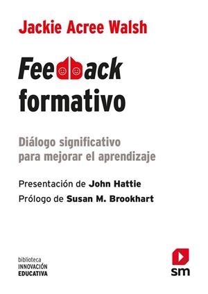 FEEDBACK FORMATIVO | 9788419102522 | ACREE WALSH, JACKIE | Llibres Parcir | Librería Parcir | Librería online de Manresa | Comprar libros en catalán y castellano online