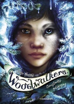 WOODWALKERS 2: AMISTADES PELIGROSAS | 9788414024898 | BRANDIS, KATJA | Llibres Parcir | Llibreria Parcir | Llibreria online de Manresa | Comprar llibres en català i castellà online