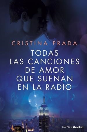 TODAS LAS CANCIONES DE AMOR QUE SUENAN EN LA RADIO | 9788408161677 | PRADA, CRISTINA | Llibres Parcir | Librería Parcir | Librería online de Manresa | Comprar libros en catalán y castellano online