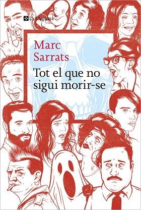 TOT EL QUE NO SIGUI MORIR-SE | 9788419334213 | SARRATS, MARC | Llibres Parcir | Llibreria Parcir | Llibreria online de Manresa | Comprar llibres en català i castellà online