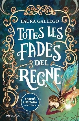 TOTES LES FADES DEL REGNE | 9788419394422 | GALLEGO, LAURA | Llibres Parcir | Llibreria Parcir | Llibreria online de Manresa | Comprar llibres en català i castellà online