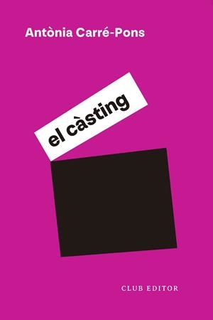 EL CÀSTING | 9788473294331 | CARRÉ-PONS, ANTÒNIA | Llibres Parcir | Llibreria Parcir | Llibreria online de Manresa | Comprar llibres en català i castellà online