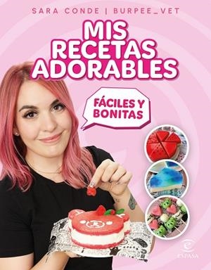 MIS RECETAS ADORABLES | 9788467071313 | SARA CONDE @BURPEE_VET | Llibres Parcir | Llibreria Parcir | Llibreria online de Manresa | Comprar llibres en català i castellà online