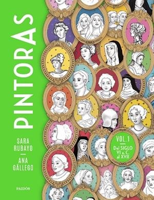 PINTORAS VOL. 1 | 9788449341953 | RUBAYO, SARA/GÁLLEGO, ANA | Llibres Parcir | Librería Parcir | Librería online de Manresa | Comprar libros en catalán y castellano online