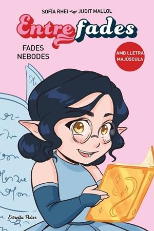 ENTRE FADES 1. FADES NEBODES | 9788413897554 | RHEI, SOFÍA | Llibres Parcir | Llibreria Parcir | Llibreria online de Manresa | Comprar llibres en català i castellà online