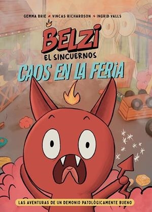 BELZI EL SINCUERNOS: CAOS  EN LA FERIA (1) | 9788426148834 | BRIE, GEMMA/RICHARDSON, VINCAS | Llibres Parcir | Librería Parcir | Librería online de Manresa | Comprar libros en catalán y castellano online