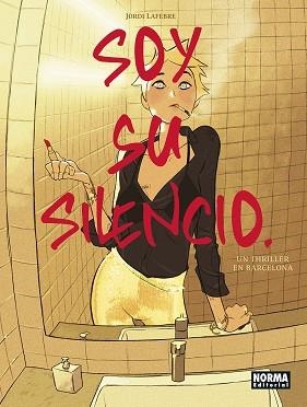 SOY SU SILENCIO | 9788467967579 | LAFEBRE, JORDI | Llibres Parcir | Librería Parcir | Librería online de Manresa | Comprar libros en catalán y castellano online