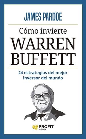 CÓMO INVIERTE WARREN BUFFETT | 9788419841193 | PARDOE, JAMES | Llibres Parcir | Llibreria Parcir | Llibreria online de Manresa | Comprar llibres en català i castellà online