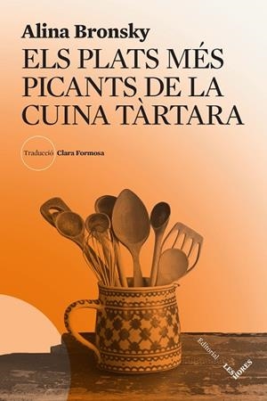 ELS PLATS MÉS PICANTS DE LA CUINA TÀRTARA | 9788412639490 | BRONSKY, ALINA | Llibres Parcir | Llibreria Parcir | Llibreria online de Manresa | Comprar llibres en català i castellà online